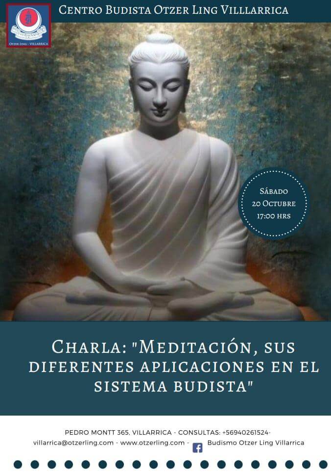 Charla: “Meditación, sus diferentes aplicaciones en el sistema Budista”